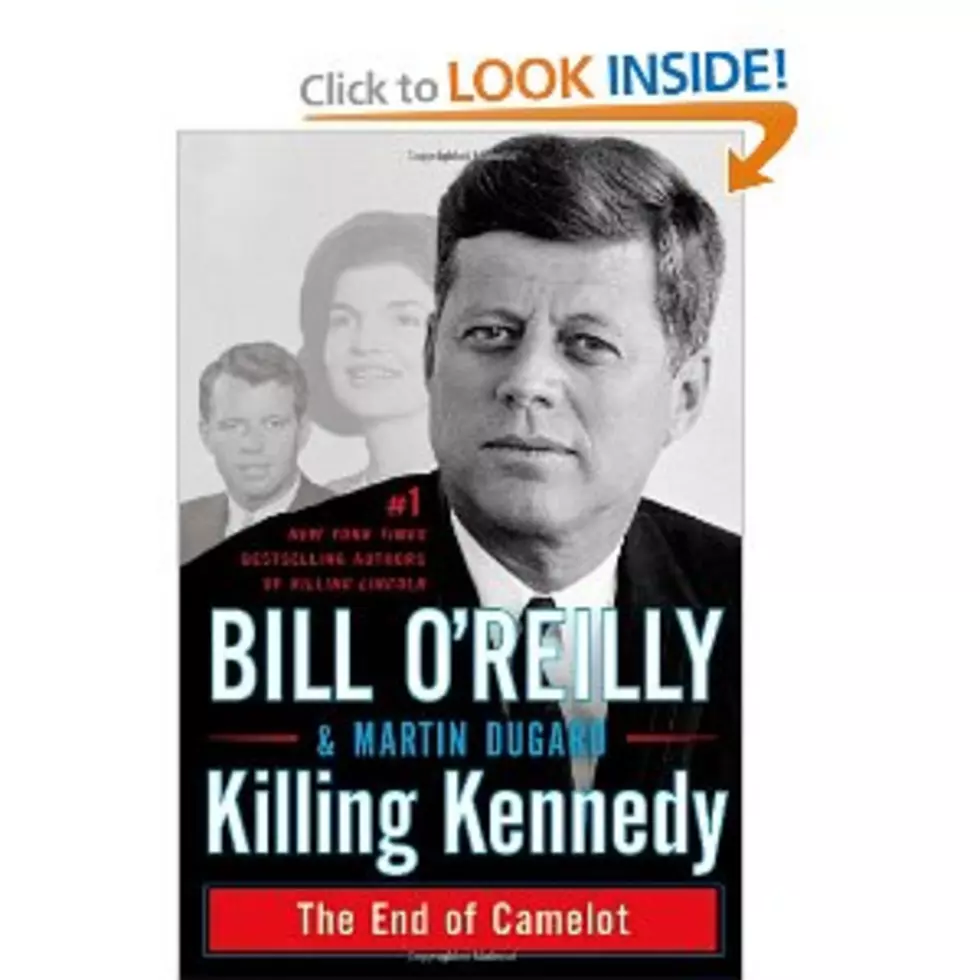 Just Finished Killing Kennedy by Bill O’Reilly…