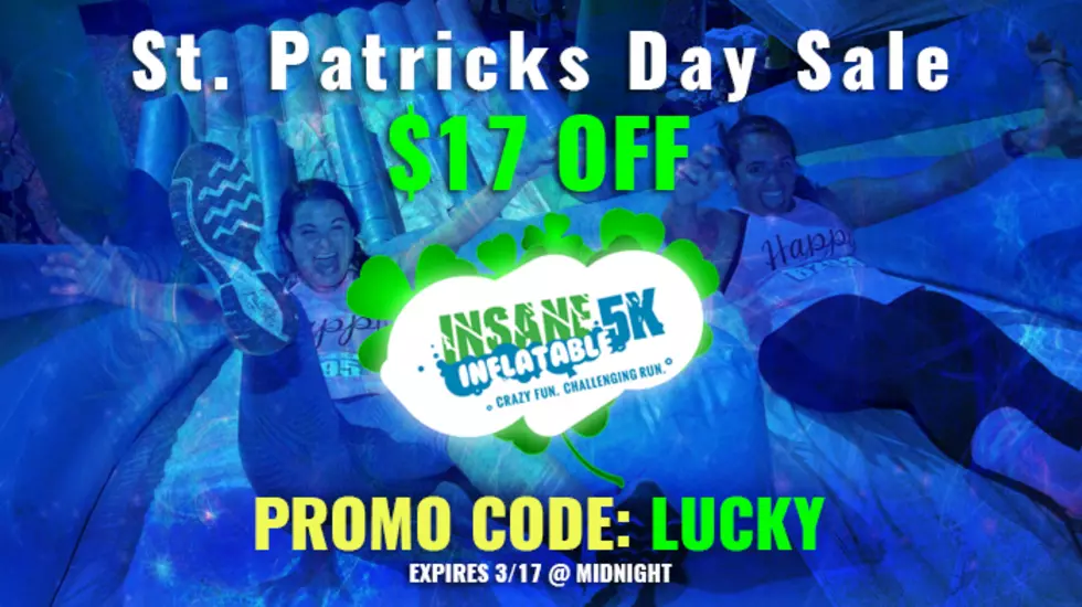 SPECIAL ST. PATRICK’S DAY SALE FOR INSANE INFLATABLE 5K UNTIL FRIDAY!
