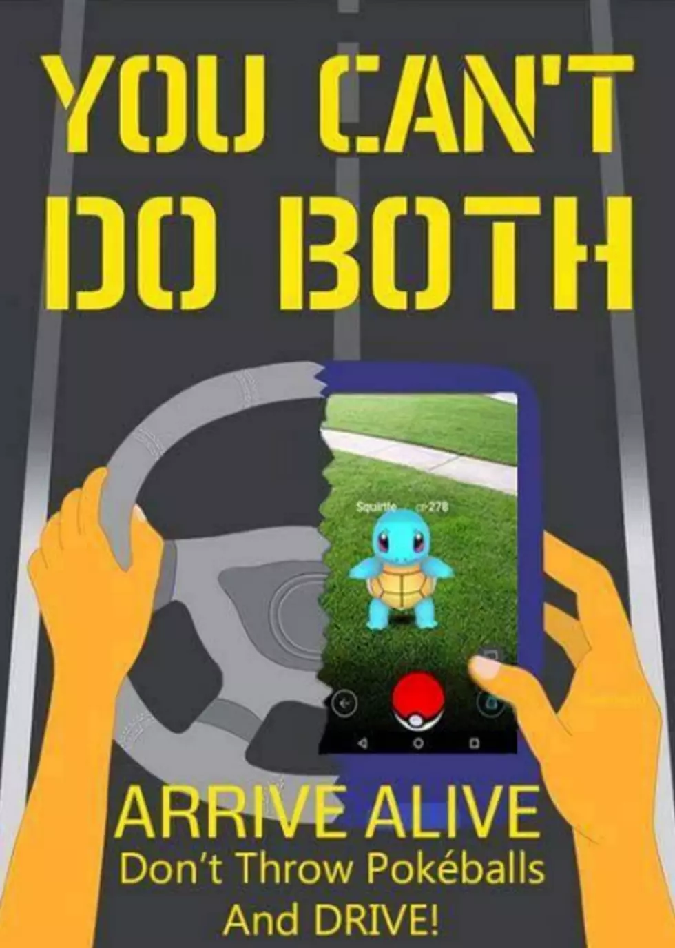 Don&#8217;t Pokemon GO And Drive