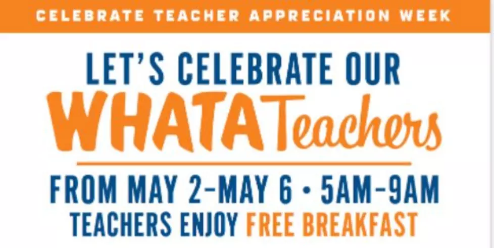 Whataburger And Other Businesses Are Offering Freebies and Other Discounts To Teachers This Week