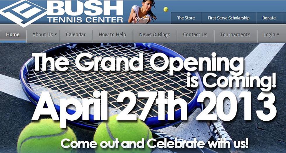 Bush Tennis Center Grand Opening