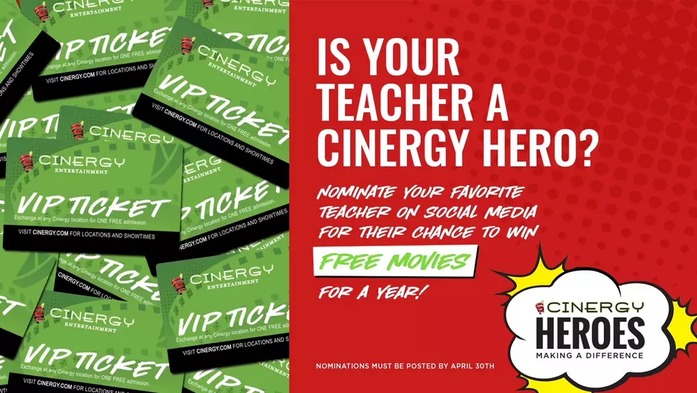 Cinergy Wants You To Nominate Your Teacher To Win FREE MOVIES For A Year!