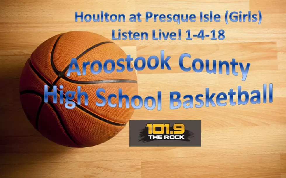Houlton at Presque Isle (Girls) Basketball: Tonight’s Game is Cancelled Due to the Storm