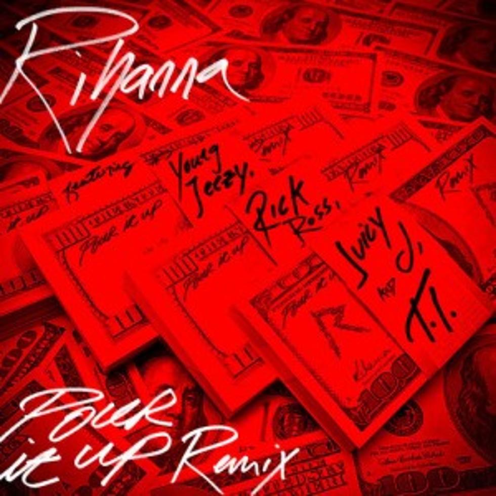 Rihanna Welcomes Young Jeezy, Rick Ross, Juicy J and T.I. for &#8216;Pour It Up&#8217; Remix