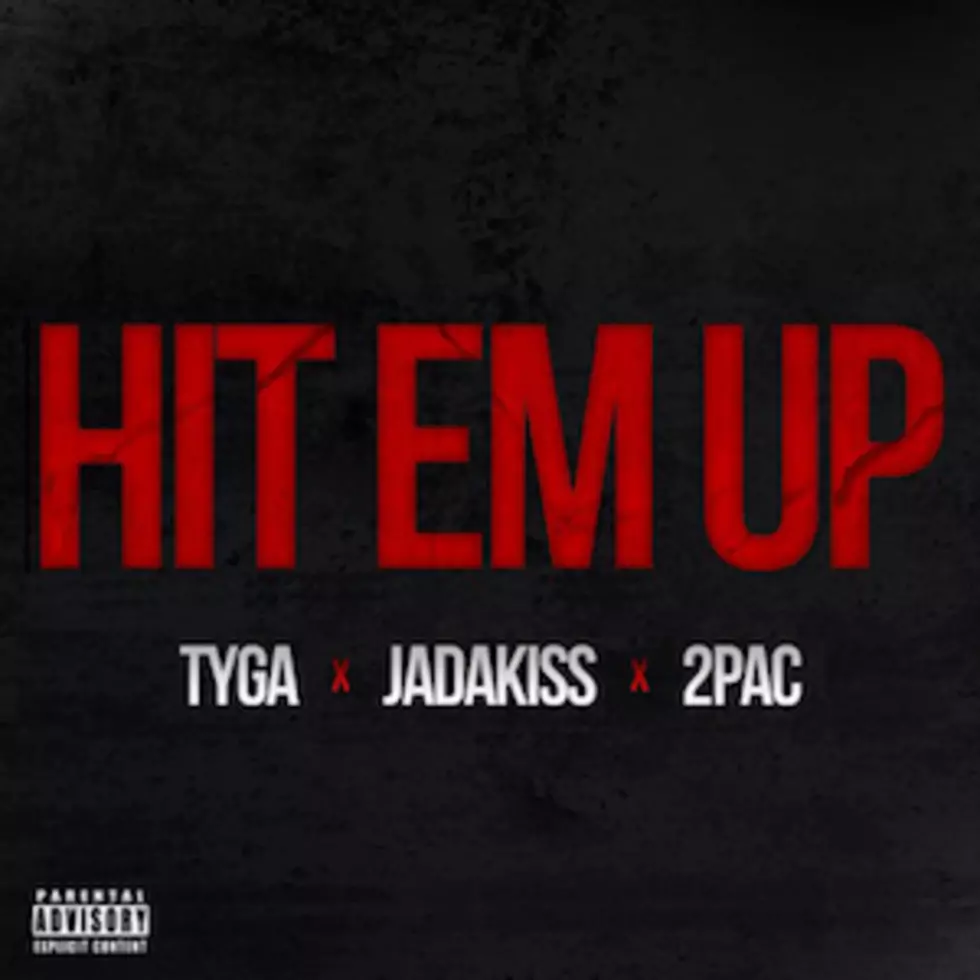 Tyga Enlists Jadakiss, Tupac Shakur for &#8216;Hit Em Up&#8217;