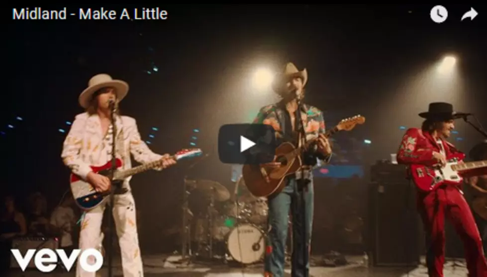 Midland Debut Rowdy ‘Make A Little’ Music Video