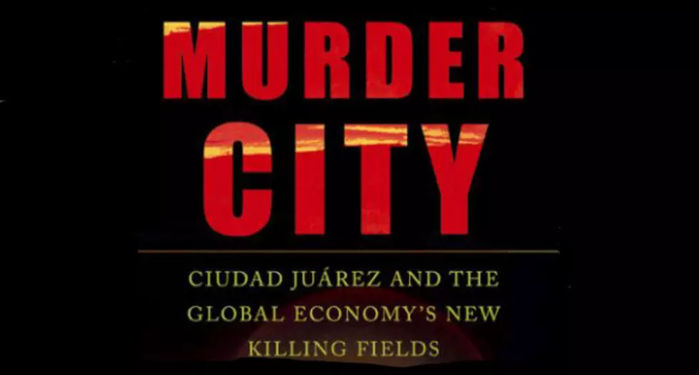 Buzz Mixes It Up with “Murder City’s” Charles Bowden, “Murder Capital’s” Charlie Minn on Juarez [AUDIO/VIDEO]