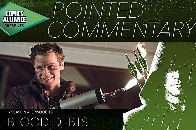 &#8216;Arrow&#8217; Post-Show Analysis: Season 4, Episode 10: &#8216;Blood Debts&#8217;