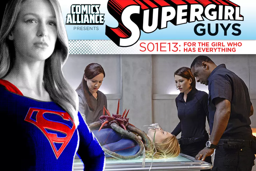 ‘Supergirl’ Post-Show Analysis: Season 1 Episode 13: &#8216;For The Girl Who Has Everything&#8217;