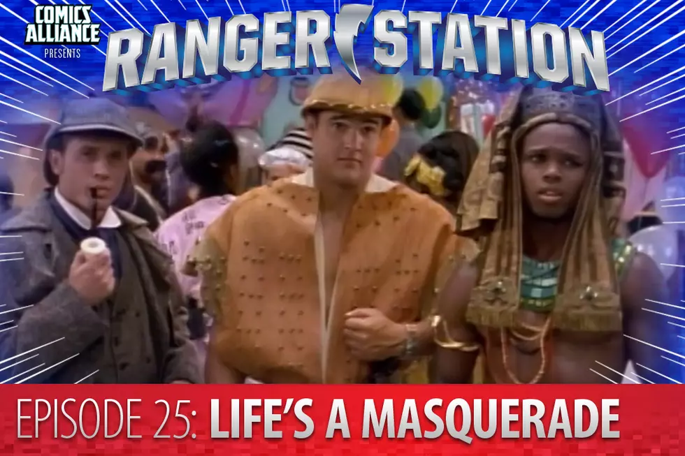Ranger Station Episode 25: Life's A Masquerade