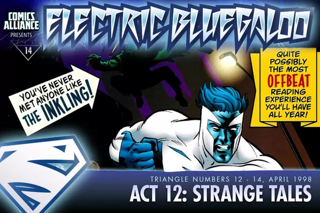 Electric Bluegaloo, Act 12: Strange Tales