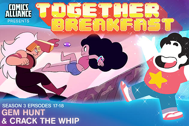 &#8216;Steven Universe&#8217; Post-Show Analysis: Season 3, Episodes 17-18: &#8216;Gem Hunt&#8217; and &#8216;Crack the Whip&#8217;