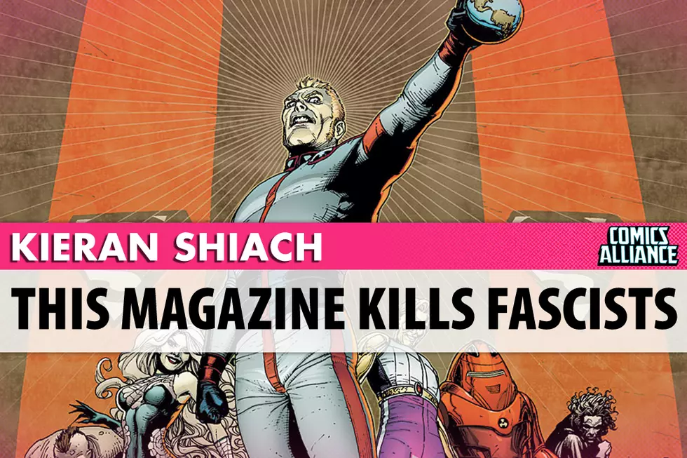 This Magazine Kills Fascists: Superman vs The Justice League of Earth