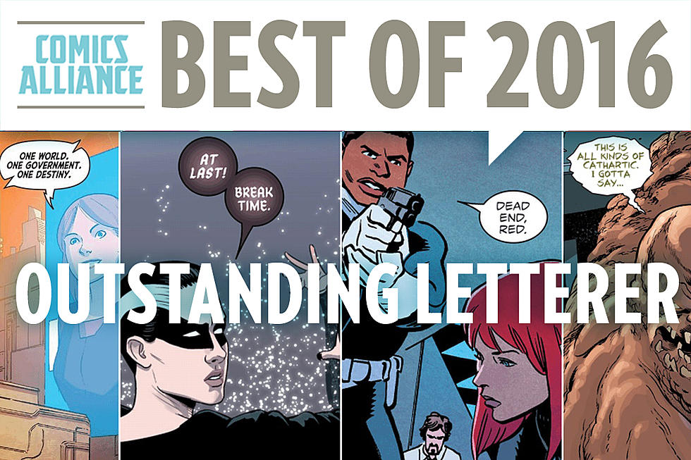 ComicsAlliance's Best Of 2016: Outstanding Letterer