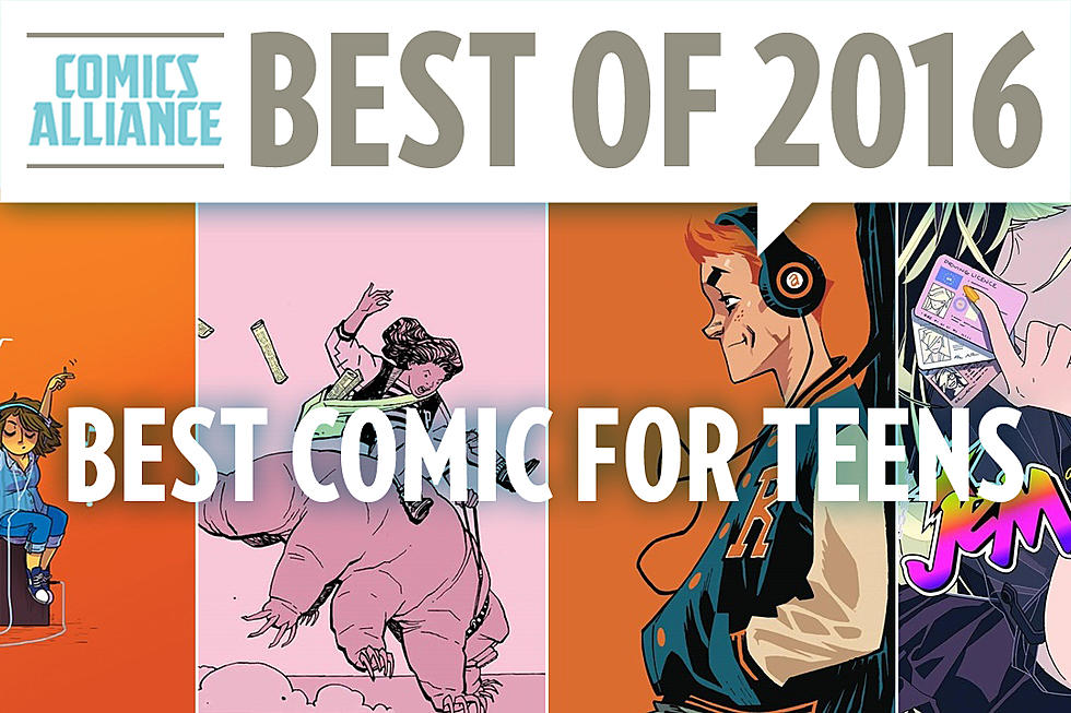 ComicsAlliance’s Best Of 2016: The Best Comics For Teens