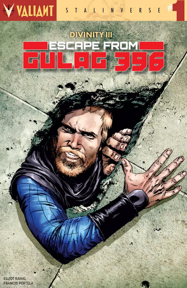 Valiant Announces &#8216;Divinity III: Escape From Gulag 396,&#8217; The Stalinverse&#8217;s Darker Take On &#8216;Archer &#038; Armstrong&#8217; [Exclusive]