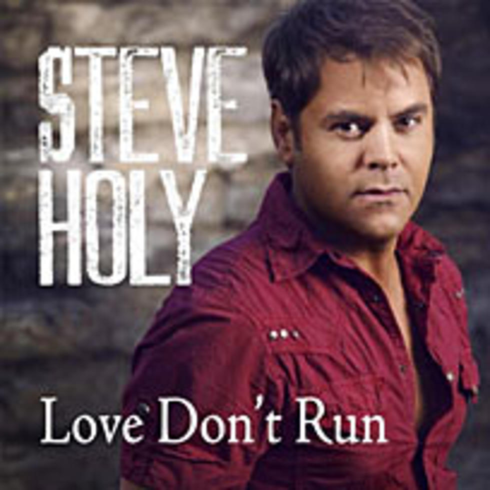 Steve Holy Returns With &#8216;Love Don&#8217;t Run&#8217;