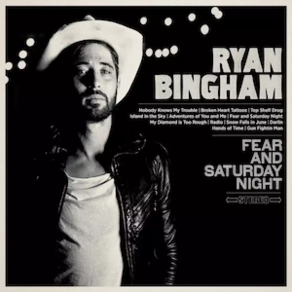 Ryan Bingham Announces &#8216;Fear and Saturday Night&#8217; Release