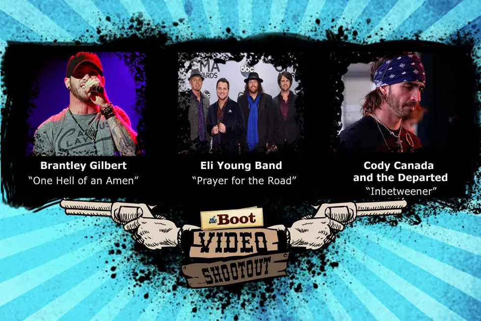 Video Shootout: Brantley Gilbert vs. Eli Young Band vs. Cody Canada and the Departed