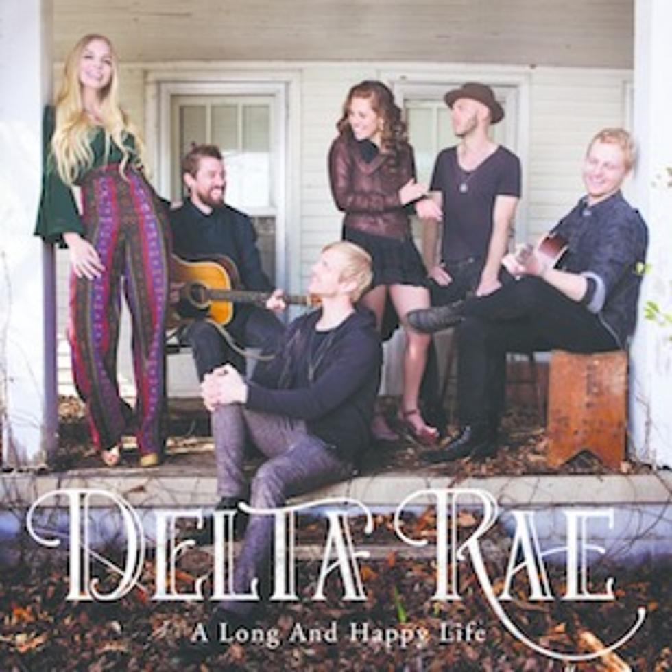 Delta Rae Release Debut Single, &#8216;A Long and Happy Life&#8217; [LISTEN]