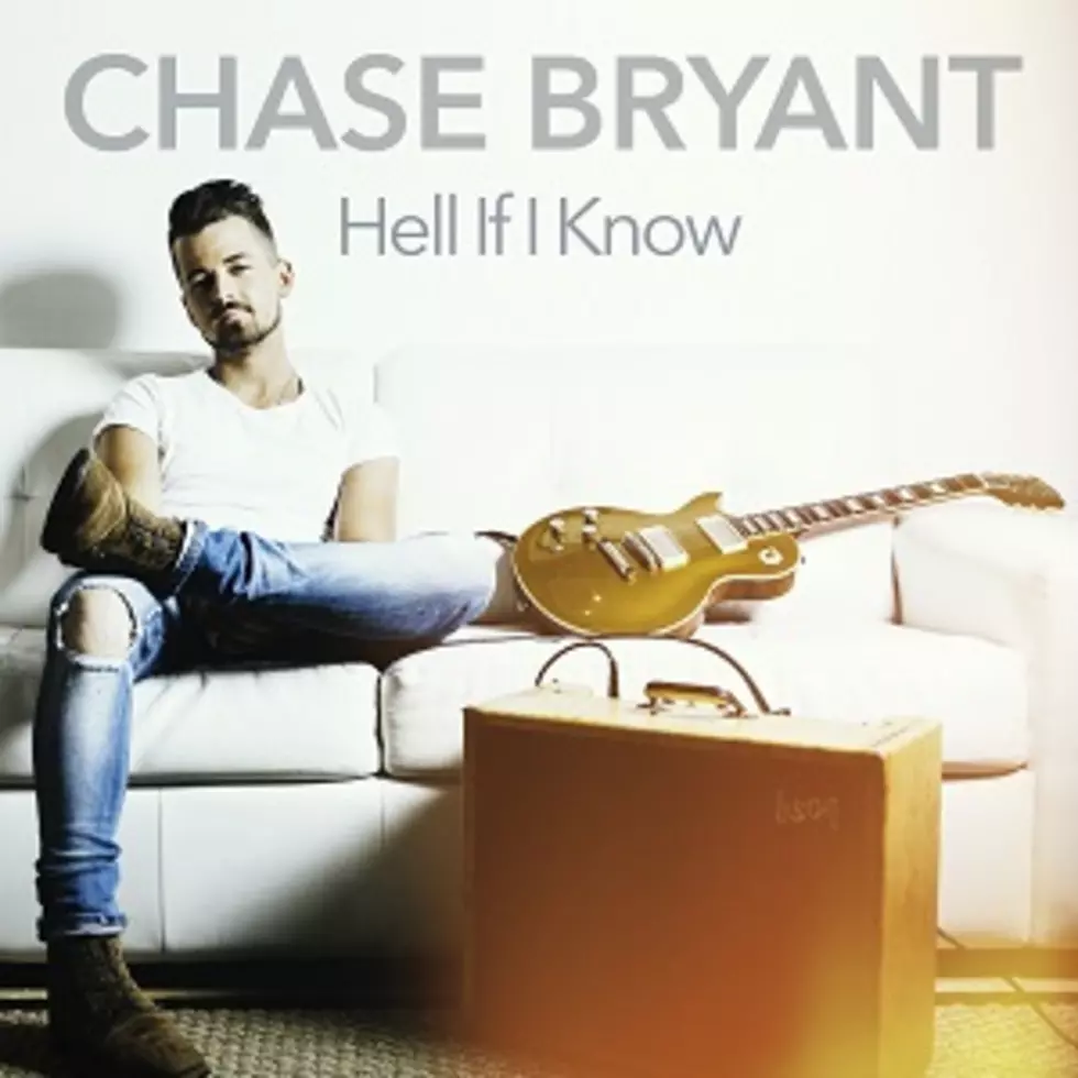 Hear Chase Bryant&#8217;s New Single, &#8216;Hell If I Know&#8217;