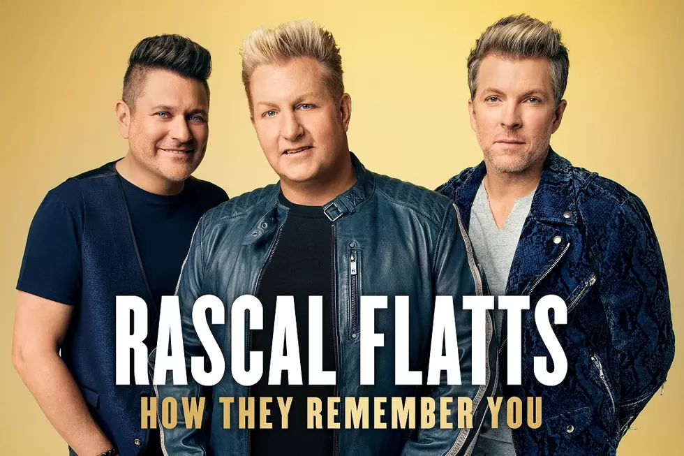 Rascal Flatts Sum Up 20 Years Together With ‘How They Remember You’ EP