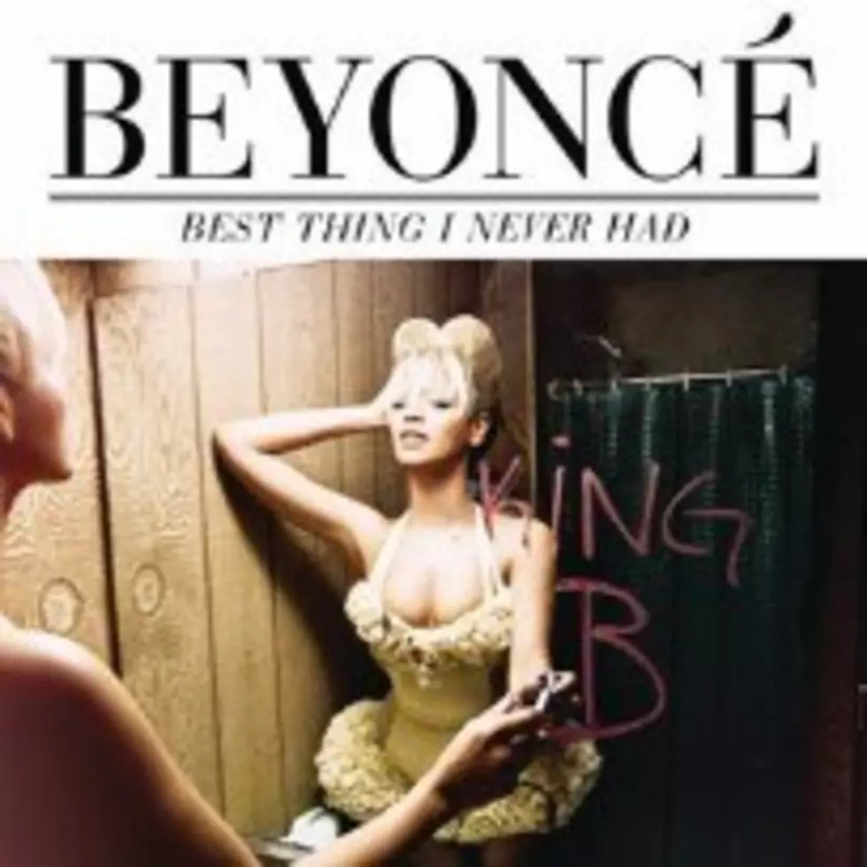 Beyonce Releases New Single, ‘Best Thing I Never Had’ — Listen