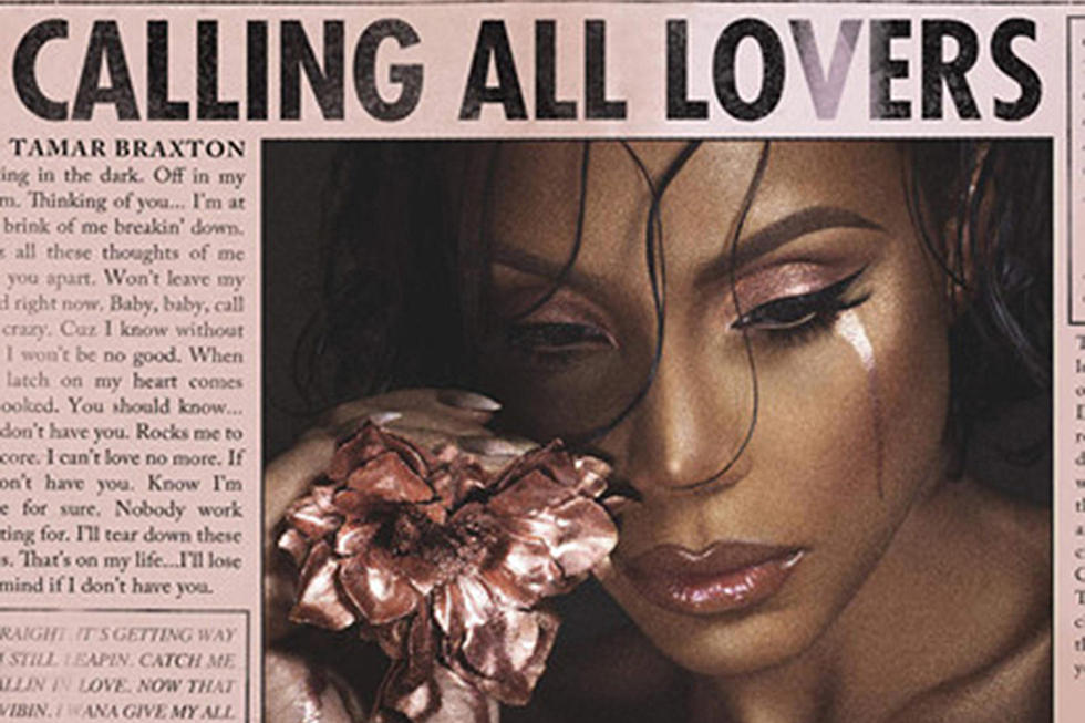 Tamar Braxton Reveals ‘Calling All Lovers’ Album Art & Track List