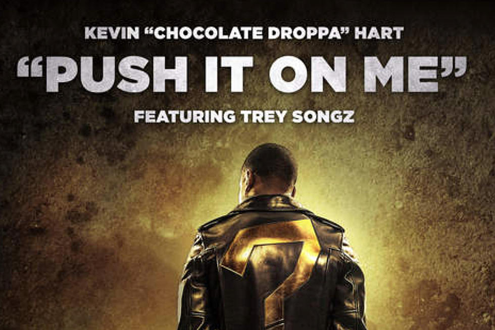 Kevin 'Chocolate Droppa' Hart Teams Up With Trey Songz on 'Push It on Me'
