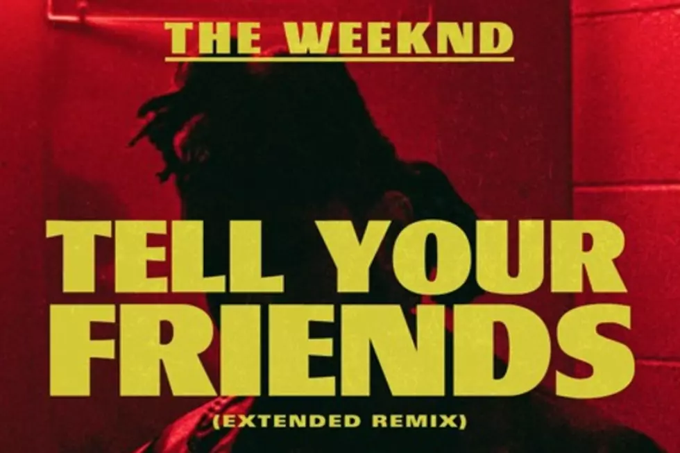 The Weeknd Drops 'Tell Your Friends' Remix With Kanye West, Drake, Ghostface Killah and Nas [LISTEN