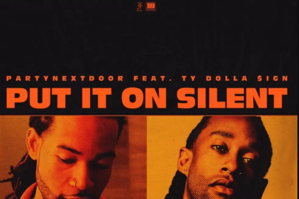 PartyNextDoor Adds Ty Dolla $ign to ‘Put It On Silent’ [LISTEN]