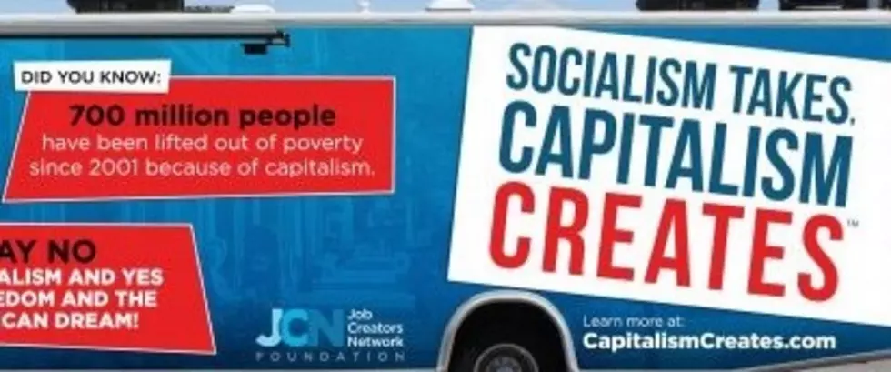 Tour Bus Says It All ‘Socialism Takes, Capitalism Creates’