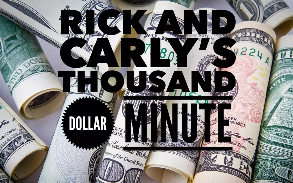 Rick And Carly’s $1,000 Minute Sign Up