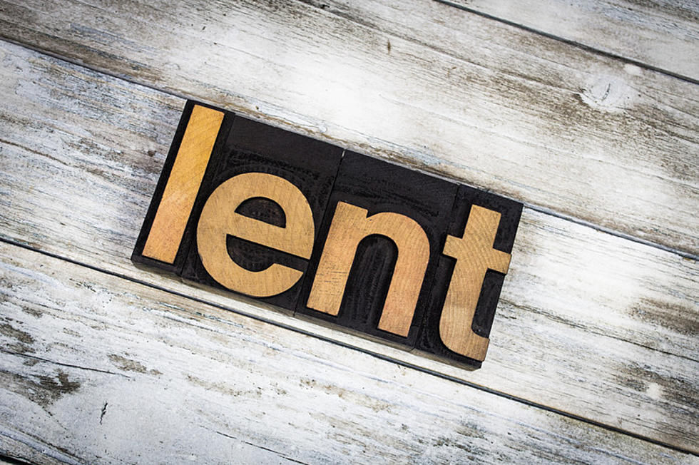 What Did You Give Up For Lent?
