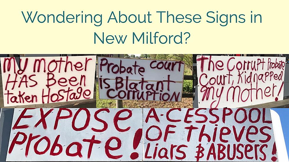 Wondering About the ‘Corrupt Probate’ Signs in New Milford? We Have the Answers