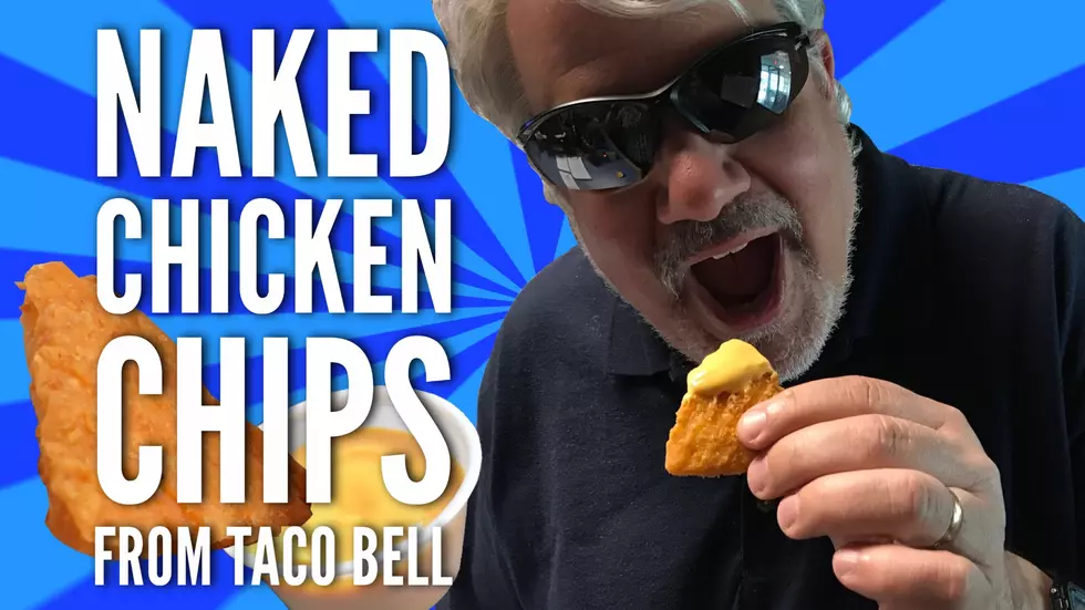 Undressing The Naked Chicken Chips From Taco Bell