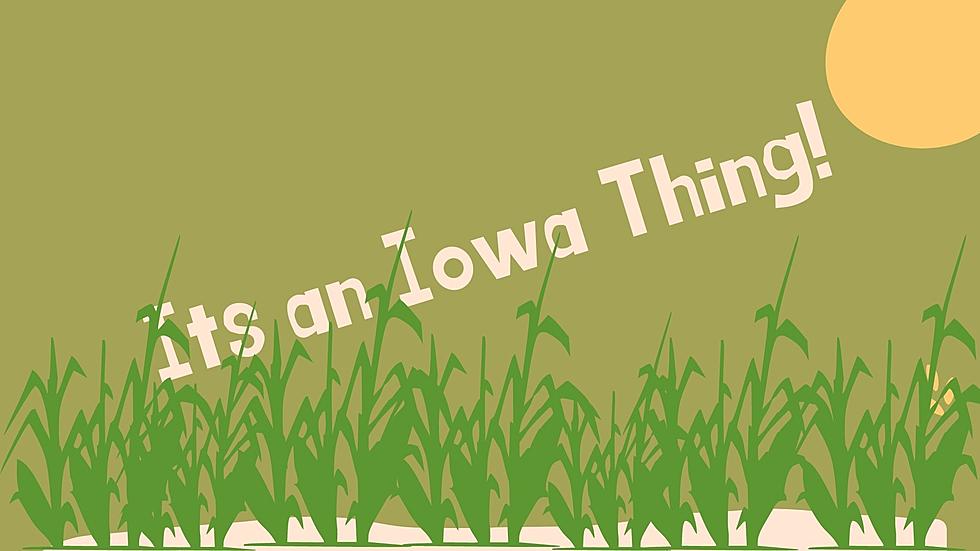 Its An Iowa Thing