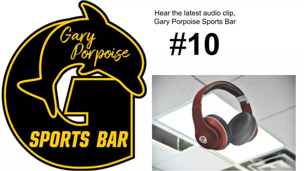(listen) The Gary Porpoise Sports Bar #10