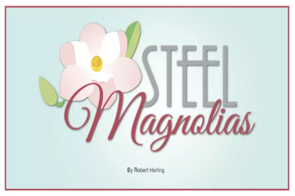 Steel Magnolias Opens Next Weekend at The Civic