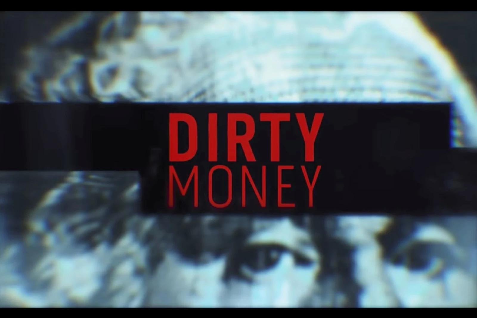 Free Video Preview Image From Dirty Money