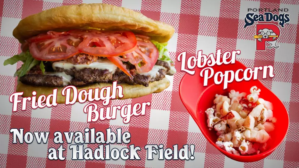 Sea Dogs Add Fried Dough Burger and Lobster Popcorn to Menu This Season
