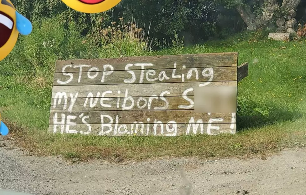 Maine 'Neibor' Sick of Being Blamed Puts Up Hilarious Sign