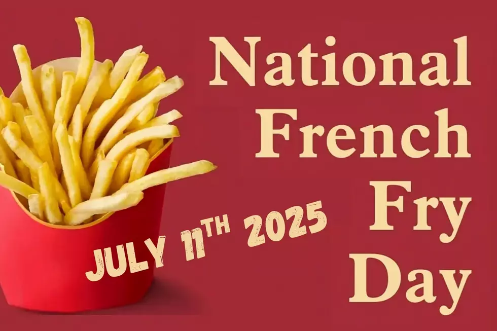 National French Fry Day! Celebrate the world’s favorite side dish.