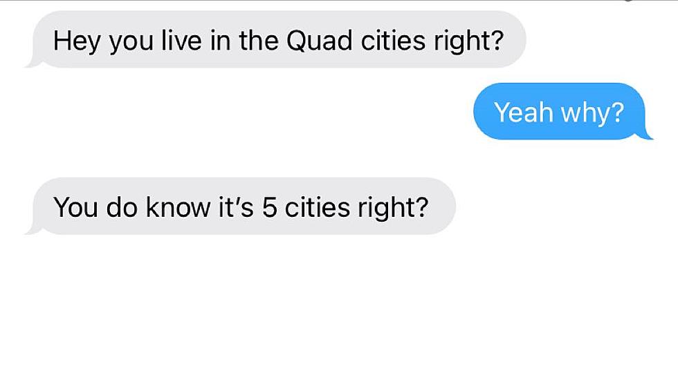 Texts That Show You&#8217;re Part Of The Quad Cities