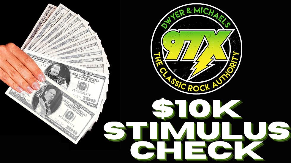 The 97X $10,000 Stimulus Check