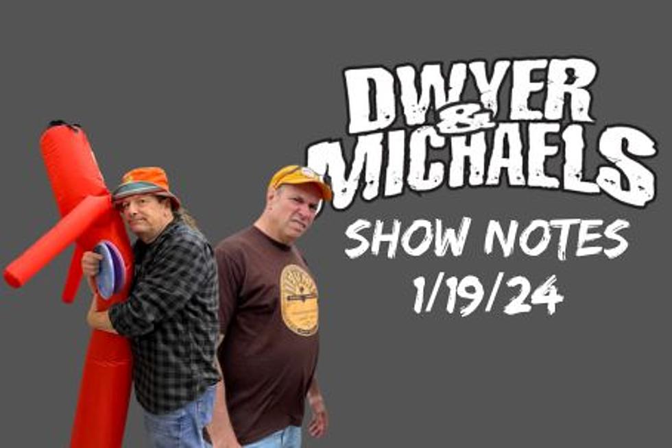 Dwyer & Michaels Morning Show: Show Notes January 19th, 2024
