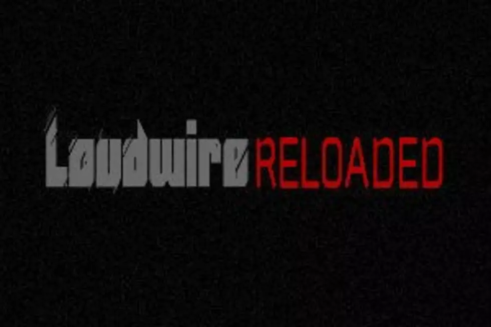 It's "Loudwire Reloaded" Saturday Night With New Songs Debuting In The Countdown 