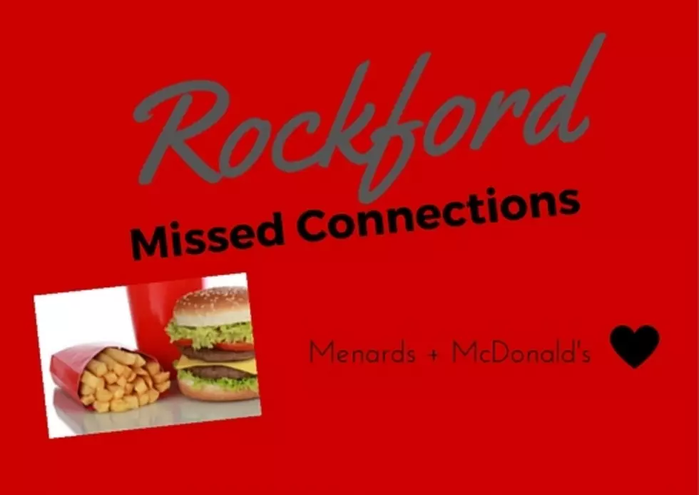 Rockford Missed Connections Fridays: Cherry Valley Menards + Genoa McDonald&#8217;s