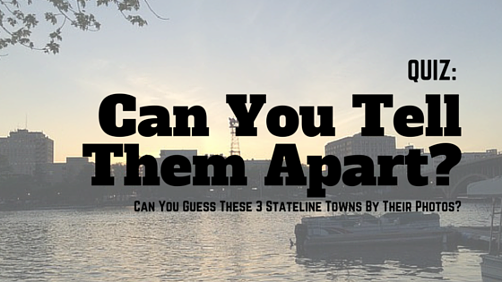 Quiz: Can You Tell These 3 Stateline Towns Apart? [PHOTOS]