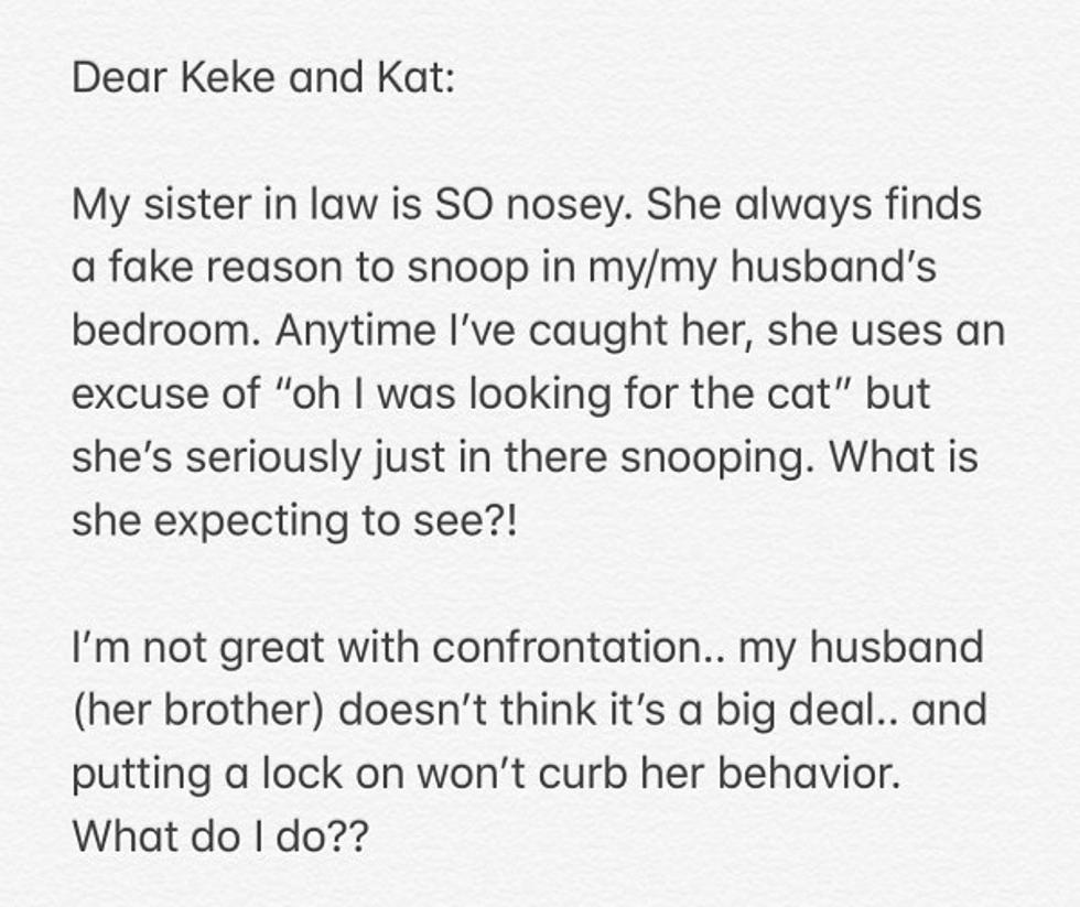 Dear Keke and Kat: Sister in Law is a Snoop!